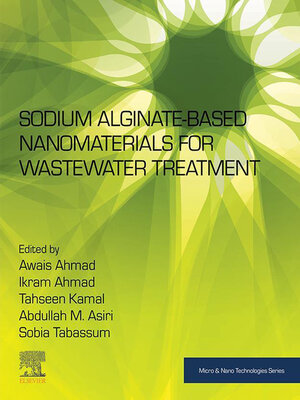 cover image of Sodium Alginate-Based Nanomaterials for Wastewater Treatment